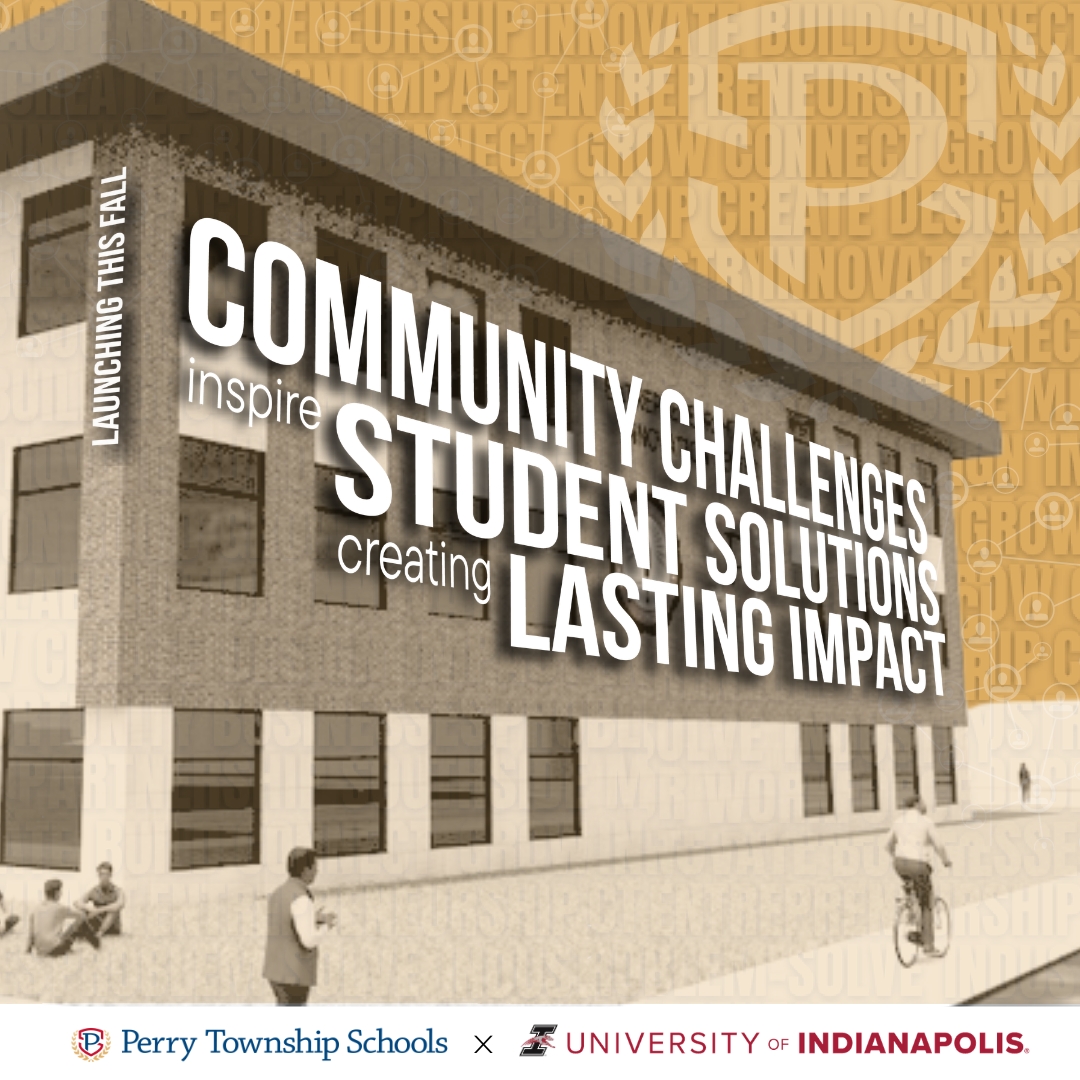 Concept rendering promoting a new Perry Township Schools and University of Indianapolis partnership. The graphic features a modern building with the words "Community Challenges," "Student Solutions," and "Lasting Impact" displayed prominently across the facade, alongside the phrases "Launching This Fall," "inspire," and "creating." Perry Township Schools and University of Indianapolis logos appear at the bottom.