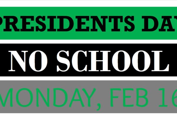 President's Day - No School - Monday, Feb 16th