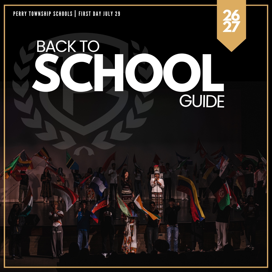 Cover of the Perry Township Schools 2026–2027 Back-to-School Guide featuring students holding international flags on stage beneath the district logo.